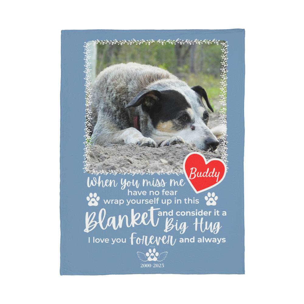 "When You Miss Me" - Pet Memorial Fleece Blanket - Personalized Name and Picture