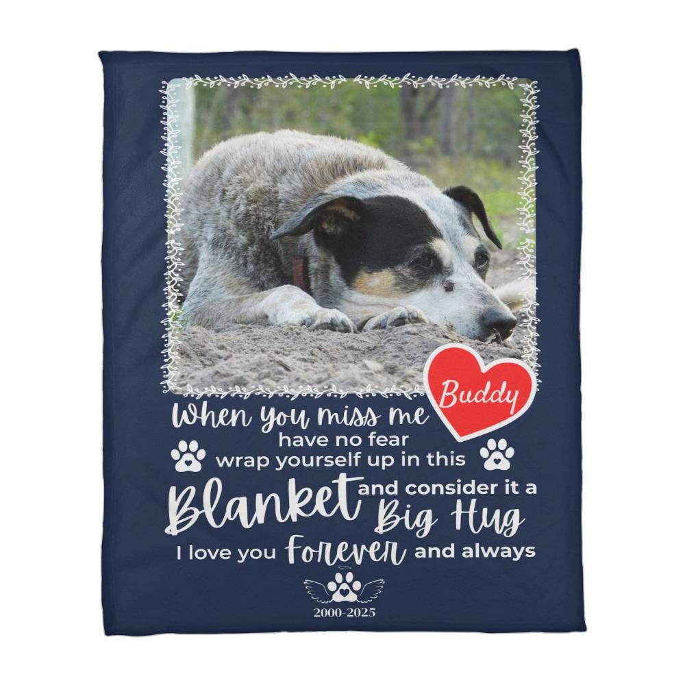 "When You Miss Me" - Pet Memorial Fleece Blanket - Personalized Name and Picture
