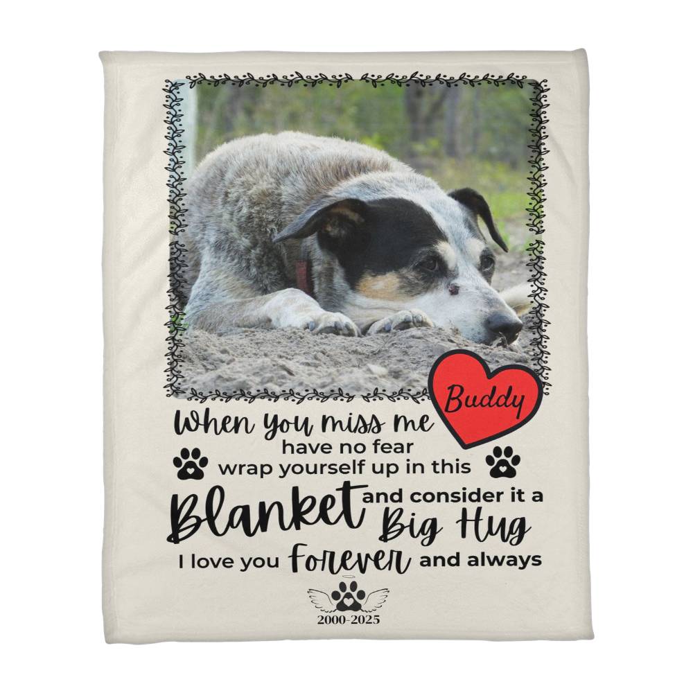 "When You Miss Me" - Pet Memorial Fleece Blanket - Personalized Name and Picture