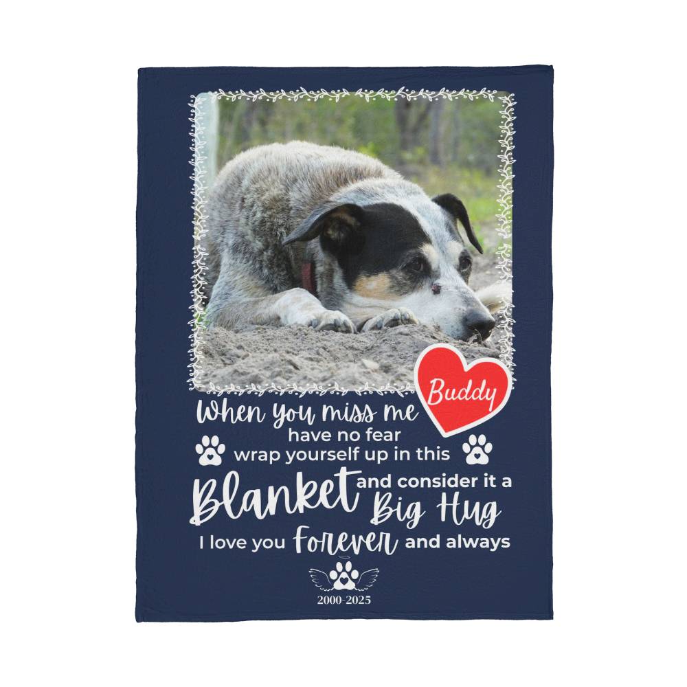 "When You Miss Me" - Pet Memorial Fleece Blanket - Personalized Name and Picture