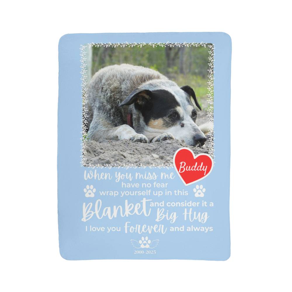 "When You Miss Me" - Pet Memorial Sherpa Blanket - Personalized Name and Picture