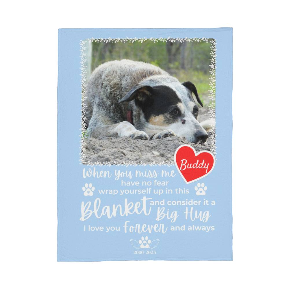 "When You Miss Me" - Pet Memorial Fleece Blanket - Personalized Name and Picture