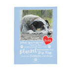 "When You Miss Me" - Pet Memorial Fleece Blanket - Personalized Name and Picture