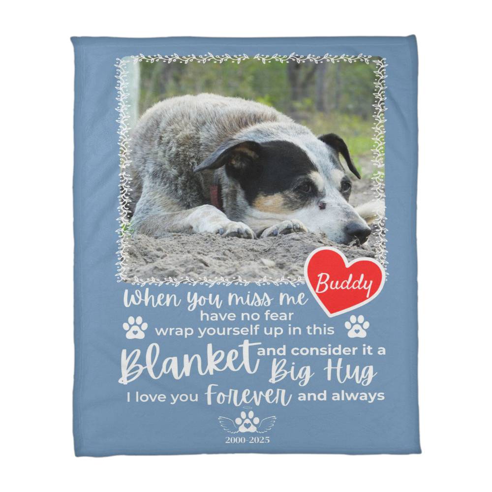 "When You Miss Me" - Pet Memorial Fleece Blanket - Personalized Name and Picture