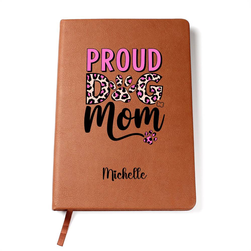 Proud Dog Mom Journal – Vegan Leather Notebook | Dog Mom Gift