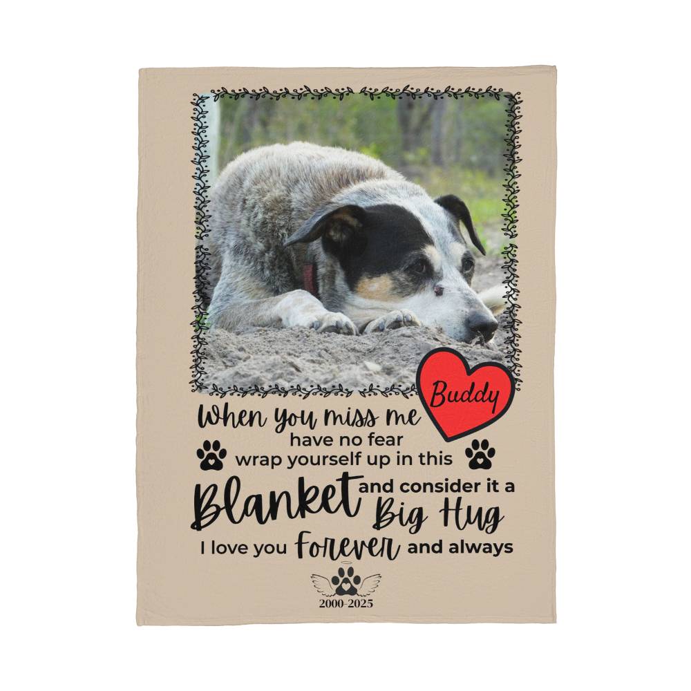 "When You Miss Me" - Pet Memorial Fleece Blanket - Personalized Name and Picture