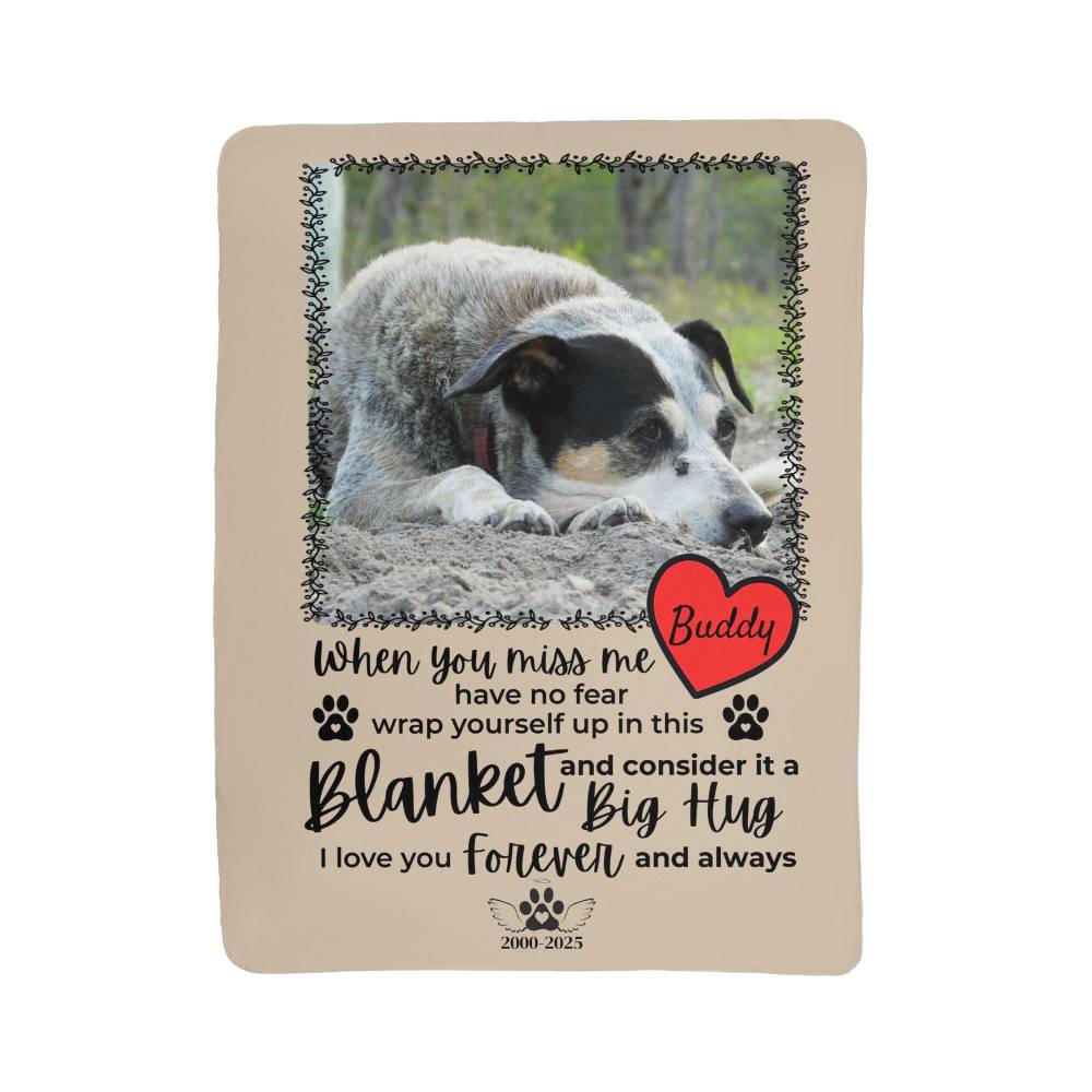 "When You Miss Me" - Pet Memorial Sherpa Blanket - Personalized Name and Picture