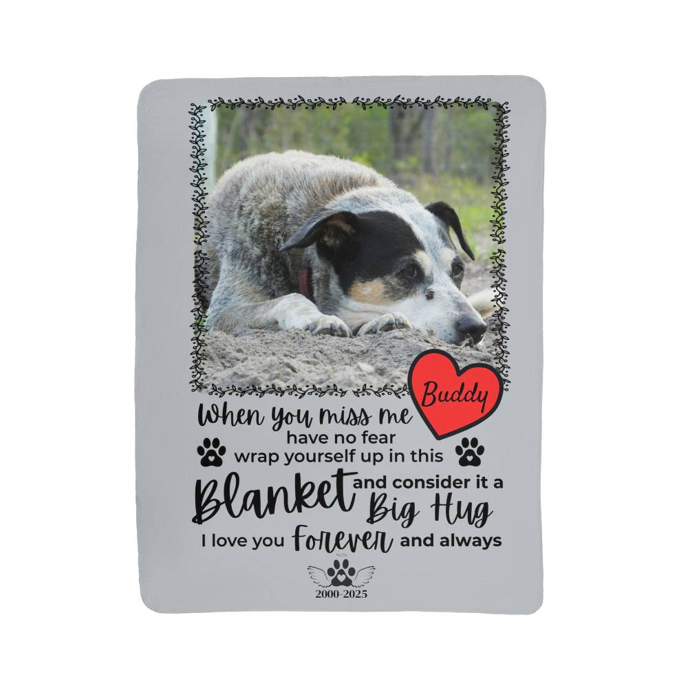 "When You Miss Me" - Pet Memorial Sherpa Blanket - Personalized Name and Picture