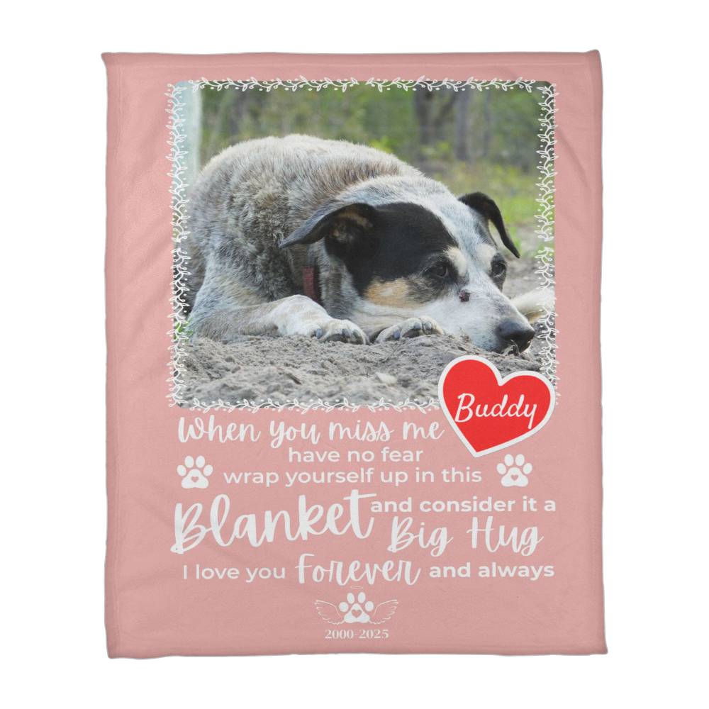 "When You Miss Me" - Pet Memorial Fleece Blanket - Personalized Name and Picture
