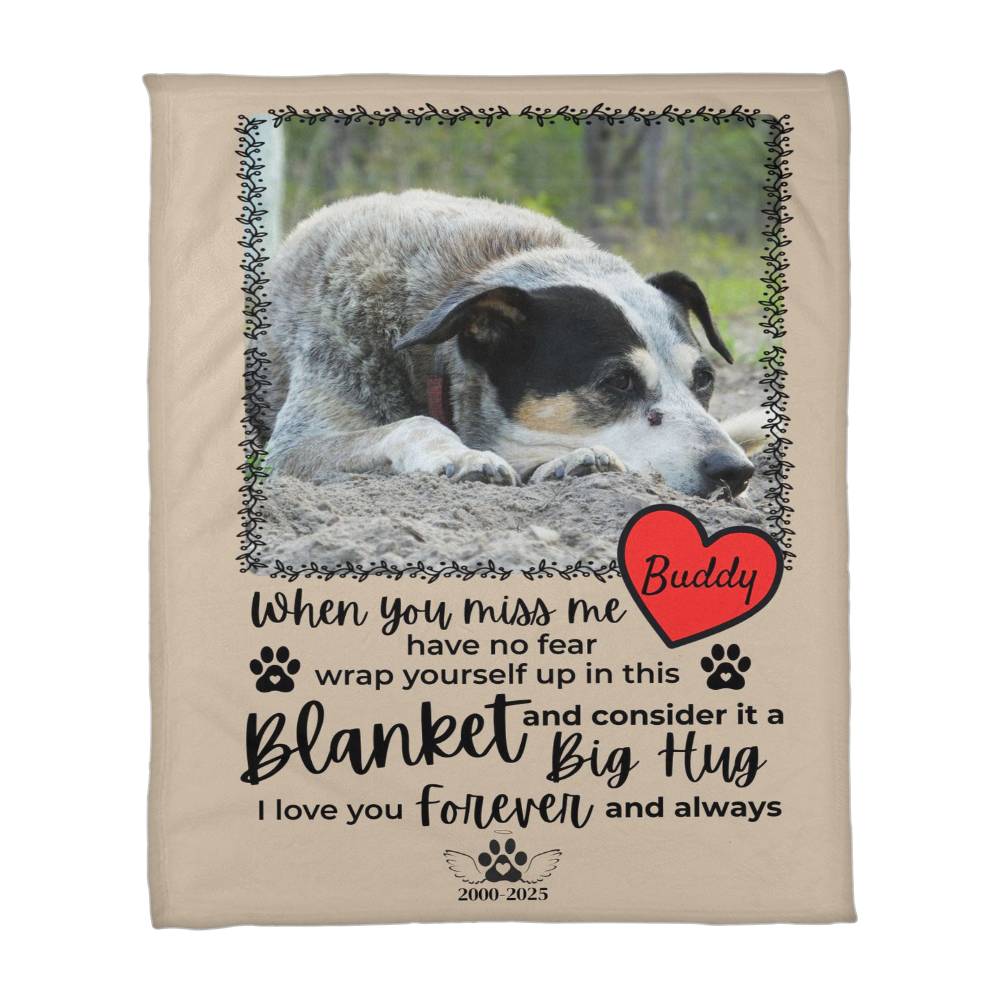 "When You Miss Me" - Pet Memorial Fleece Blanket - Personalized Name and Picture