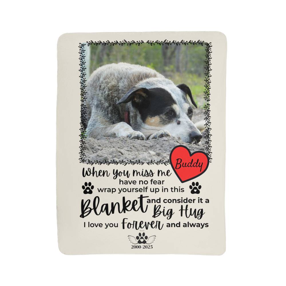 "When You Miss Me" - Pet Memorial Sherpa Blanket - Personalized Name and Picture