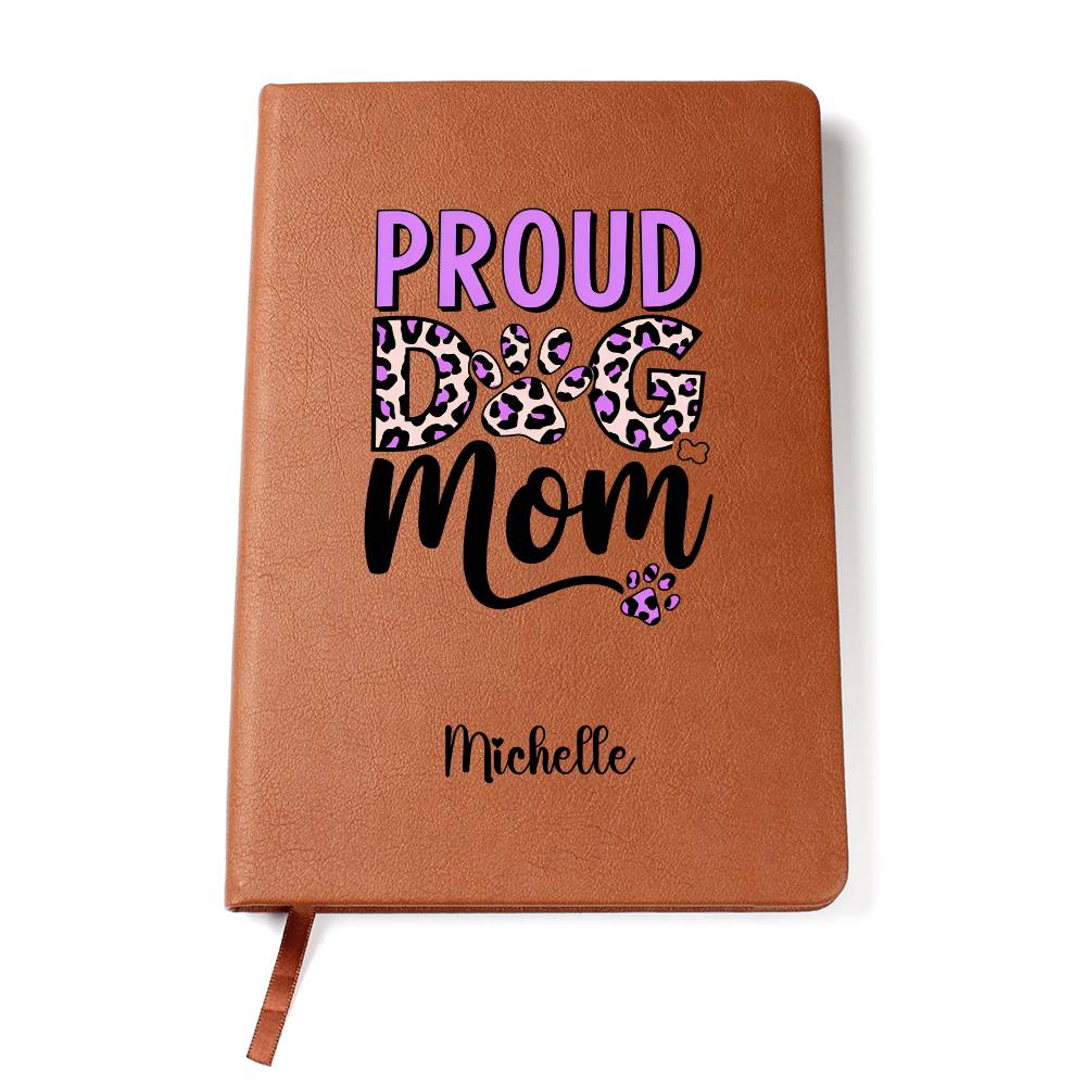 Proud Dog Mom Journal – Vegan Leather Notebook | Dog Mom Gift