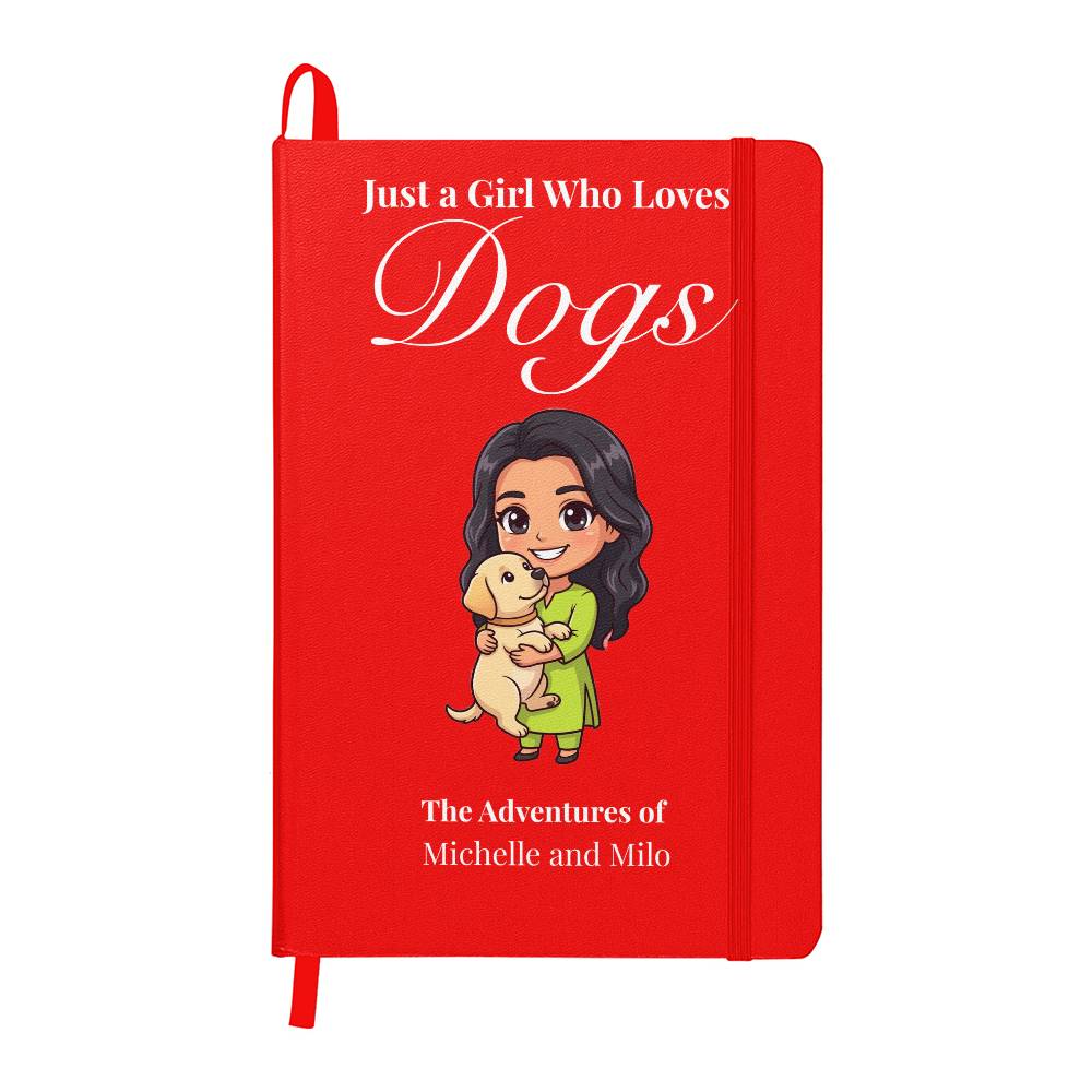 Just a Girl Who Loves Dogs Journal – Hard Cover Dog Lover Notebook