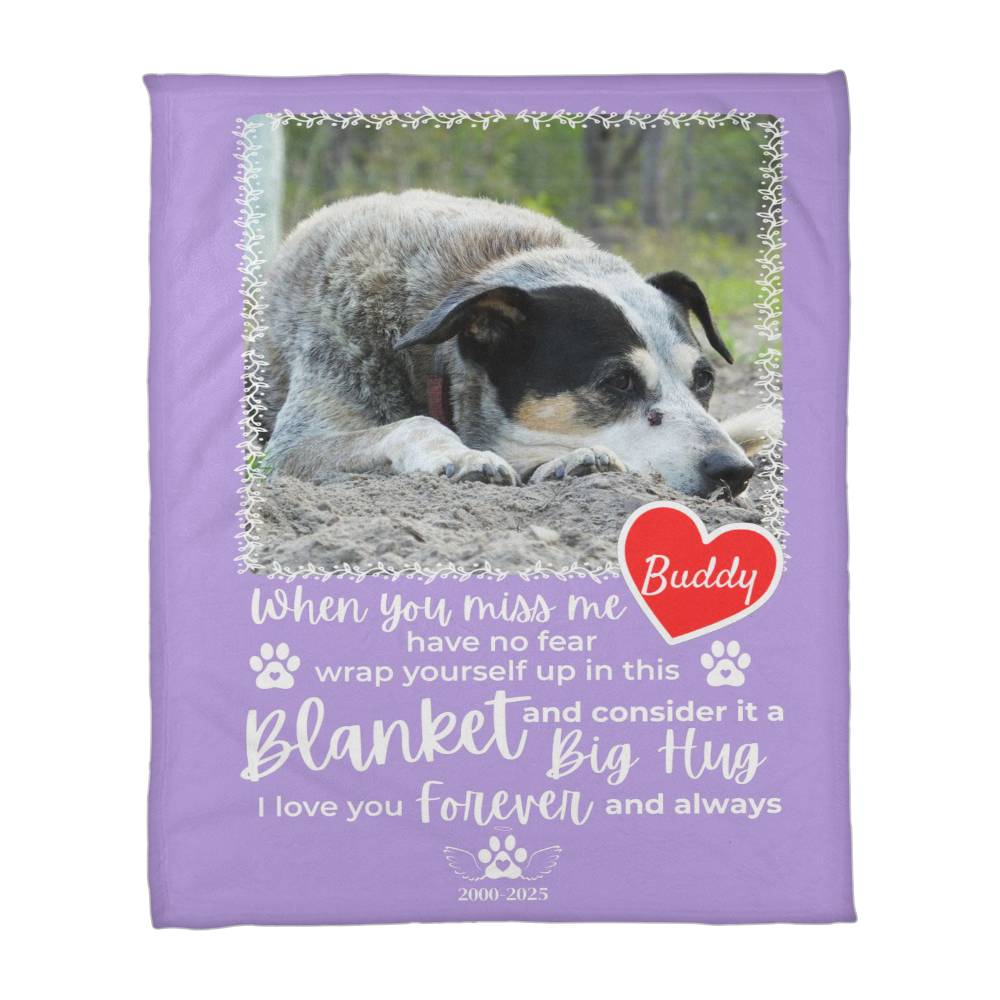 "When You Miss Me" - Pet Memorial Fleece Blanket - Personalized Name and Picture