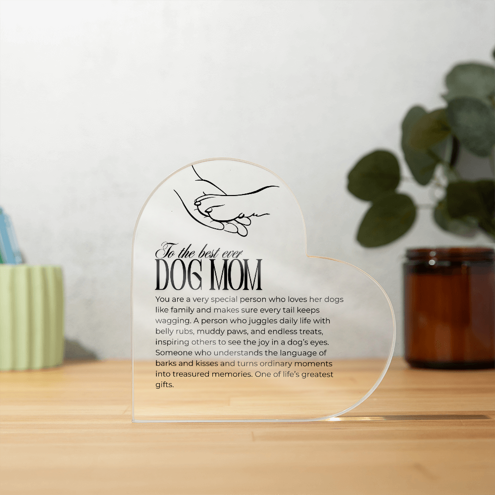 To the Best Ever Dog Mom – Personalized Acrylic Heart Gift