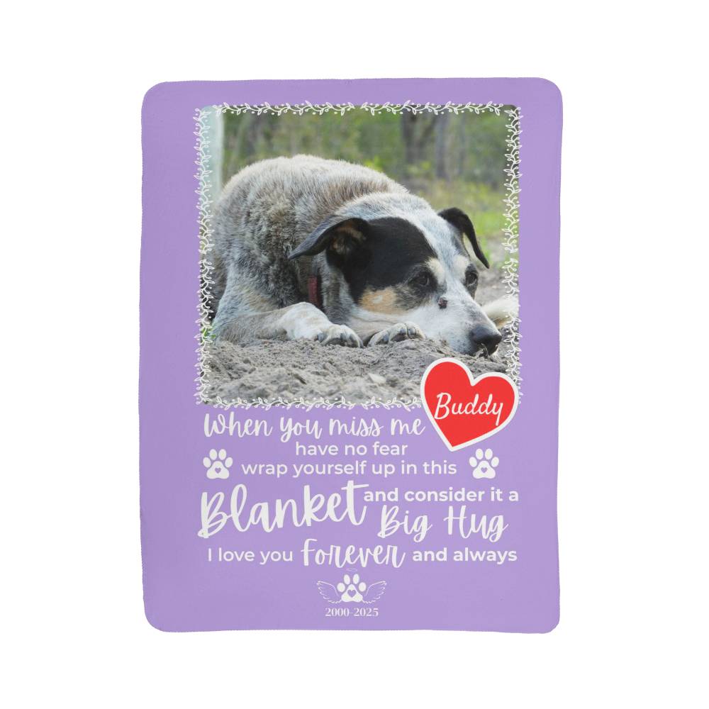"When You Miss Me" - Pet Memorial Sherpa Blanket - Personalized Name and Picture