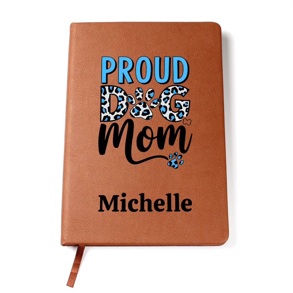 Proud Dog Mom Journal – Vegan Leather Notebook | Dog Mom Gift