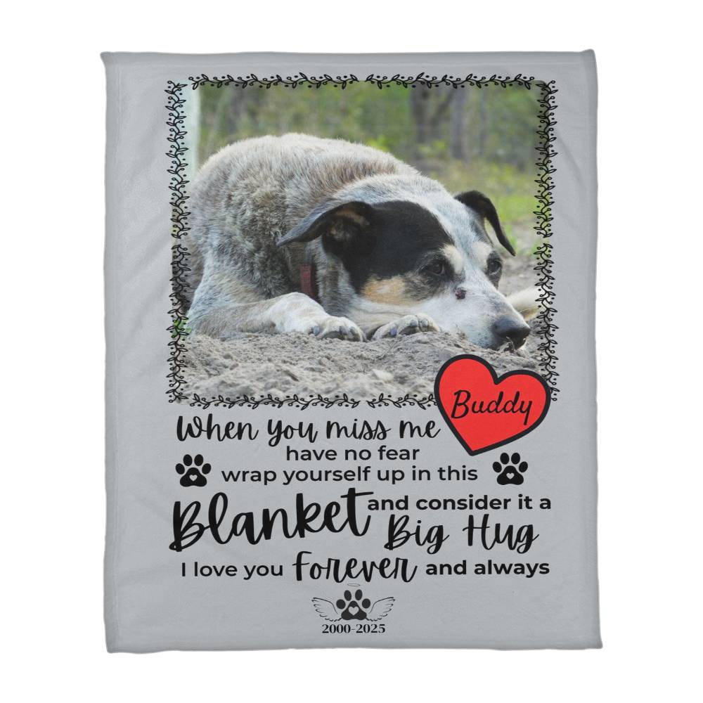 "When You Miss Me" - Pet Memorial Fleece Blanket - Personalized Name and Picture